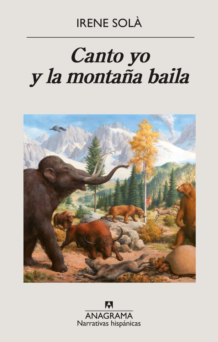 Canto yo y la montaña baila, de Irene Solà