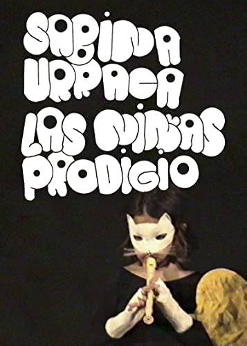 Las niñas prodigio, de Sabina Urraca